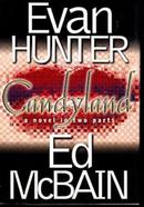 Candyland: A Novel In Two Parts 