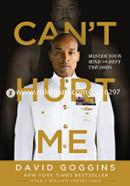 Can't Hurt Me: Master Your Mind and Defy the Odds 