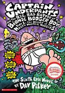 Captain Underpants and The Big, Bad Battle of the Bionic Bogger Boy