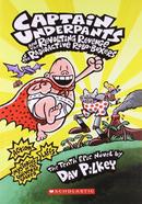 Captain underpants and the revolting revenge of the radioactive