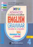 Care Advanced Communicative English Grammar Translation And Composition (With Assessment Test and Answer) - For Class 4