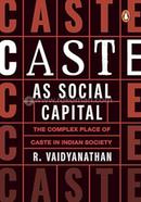 Caste as Social Capital