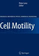 Cell Motility (Biological and Medical Physics, Biomedical Engineering) image
