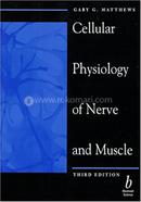 Cellular Physiology of Nerve and Muscle