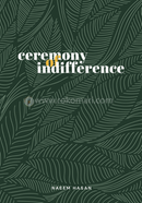 Ceremony of Indifference