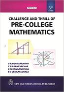 Challenge And Thrill Of Pre-College Mathematics