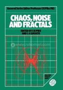 Chaos, Noise and Fractals