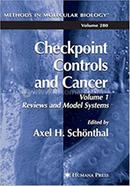 Checkpoint Controls and Cancer - Volume 1