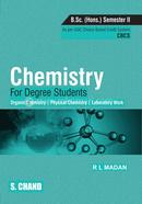 Chemistry for Degree Students - B.Sc. (Honours) Semester II