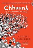 Chhaunk On Food, Economics And Society