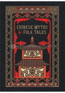 Chinese Myths and Folk Tales (Barnes and Noble Leatherbound Classic Collection)