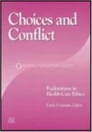 Choices and Conflict