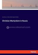 Christian Martyrdom in Russia 