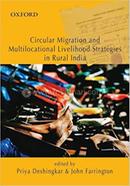Circular Migration and Multi locational Livelihoods Strategies in Rural India