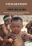 Civilization In Asia By The Blacks