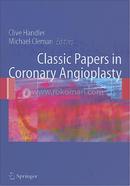 Classic Papers in Coronary Angioplasty