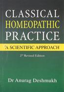 Classical Homoeopathic Practice: A Scientific Approach
