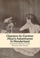 Classics in cursive: Alice's Adventures in Wonderland