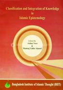 Classification and Integration of Knowledge in Islamic Epistemology