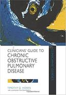 Clinicians' Guide to Chronic Obstructive Pulmonary Disease
