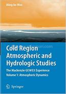 Cold Region Atmospheric and Hydrologic Studies - Volume 1: Atmospheric Dynamics