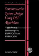 Communication System Design Using Dsp Algorithms