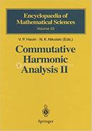 Commutative Harmonic Analysis II - Volume-25