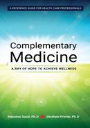 Complementary Medicine - A Ray of Hope to Achieve Wellness