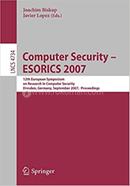 Computer Security - ESORICS 2007 - Lecture Notes in Computer Science : 4734