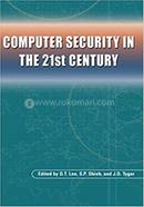 Computer Security in the 21st Century