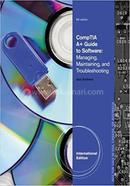 Computing Technology Industry Association A plus Guide To Software Managing Maintaining And Troubleshooting