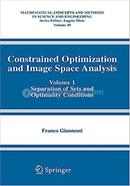 Constrained Optimization and Image Space Analysis - Volume-1