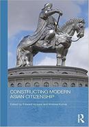 Constructing Modern Asian Citizenship