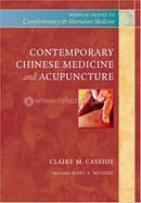 Contemporary Chinese Medicine and Acupuncture 