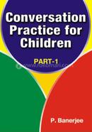 Conversation Practice for Children : Part 1