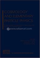 Cosmology and Elementary Particle Physics
