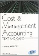Cost and Management Accounting: Text And Cases