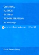 Criminal Justice System Administration