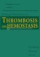 Critical Decisions in Thrombosis 