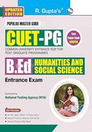 Cuet-Pg : B.Ed (Humanities And Social Science) Entrance Exam Guide 