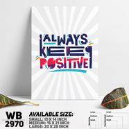 DDecorator Always Be Positive - Motivational Wall Board and Wall Canvas - WB2970