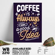DDecorator Always Coffee - Motivational Wall Board and Wall Canvas - WB2210
