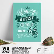 DDecorator Artist Of Your Own Life - Motivational Wall Board and Wall Canvas - WB2747