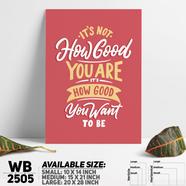 DDecorator Be A Good People - Motivational Wall Board And Wall Canvas - WB2505