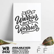 DDecorator Be A Worrior - Motivational Wall Board and Wall Canvas - WB2432