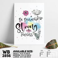 DDecorator Be Brave - Motivational Wall Board and Wall Canvas - WB2856