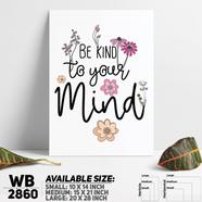 DDecorator Be Kind To Your Mind - Motivational Wall Board and Wall Canvas - WB2860