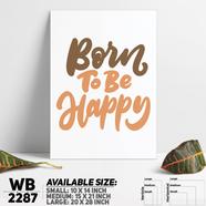 DDecorator Born To Be Happy - Motivational Wall Board And Wall Canvas - WB2287