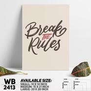 DDecorator Break The Rules - Motivational Wall Board And Wall Canvas - WB2413