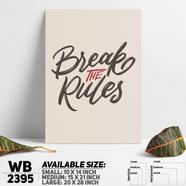 DDecorator Break The Rules - Motivational Wall Board and Wall Canvas - WB2395